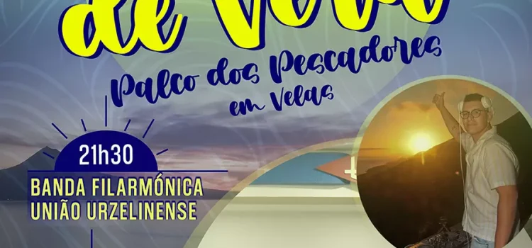 VELAS CONVIDA: NOITES DE VERÃO NO PALCO DOS PESCADORES