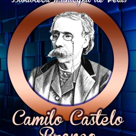 CAMILO CASTELO BRANCO É O AUTOR DO MÊS DE NOVEMBRO NA BIBLIOTECA MUNICIPAL
