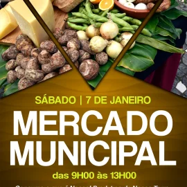 SÁBADO DIA 7 DE JANEIRO É DIA DE MERCADO MUNICIPAL
