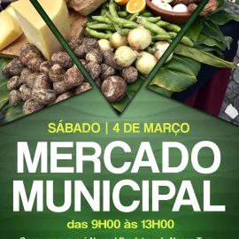 SÁBADO DIA 4 DE MARÇO É DIA DE MERCADO MUNICIPAL