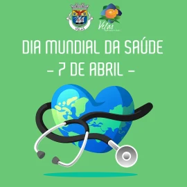 ASSINALA-SE HOJE O DIA MUNDIAL DA SAÚDE