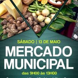 13 DE MAIO É DIA DE MERCADO MUNICIPAL 13 DE MAIO É DIA DE MERCADO MUNICIPAL