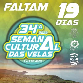 34ª SEMANA CULTURAL DAS VELAS – FALTAM 19 DIAS