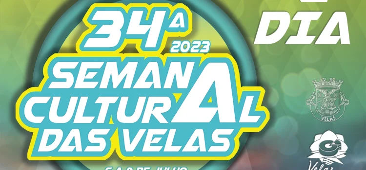 34ª SEMANA CULTURAL DAS VELAS – FALTA 1 DIA