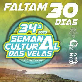 34ª SEMANA CULTURAL DAS VELAS – FALTAM 30 DIAS