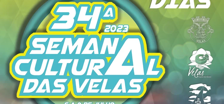34ª SEMANA CULTURAL DAS VELAS – FALTAM 9 DIAS