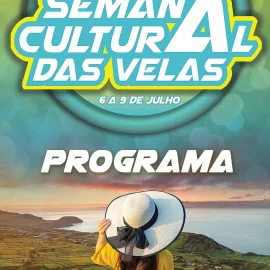 PROGRAMA DA 34ª SEMANA CULTURAL DAS VELAS