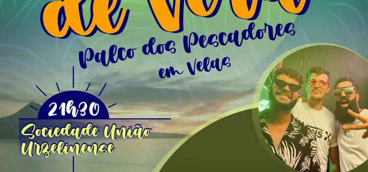 VELAS CONVIDA: NOITES DE VERÃO NO PALCO DOS PESCADORES