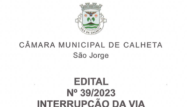 EDITAL Nº 39/2023 – INTERRUPÇÃO DA VIA EDITAL Nº 39/2023 – INTERRUPÇÃO DA VIA