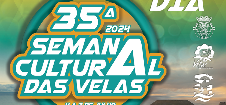 35ª SEMANA CULTURAL DAS VELAS – FALTA 1 DIA