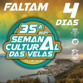 35ª SEMANA CULTURAL DAS VELAS – FALTAM 4 DIAS