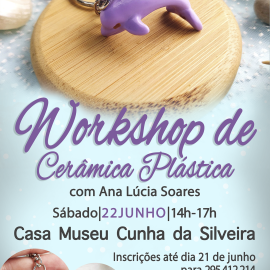 WORKSHOP DE CERÂMICA PLÁSTICA NA CASA MUSEU CUNHA DA SILVEIRA