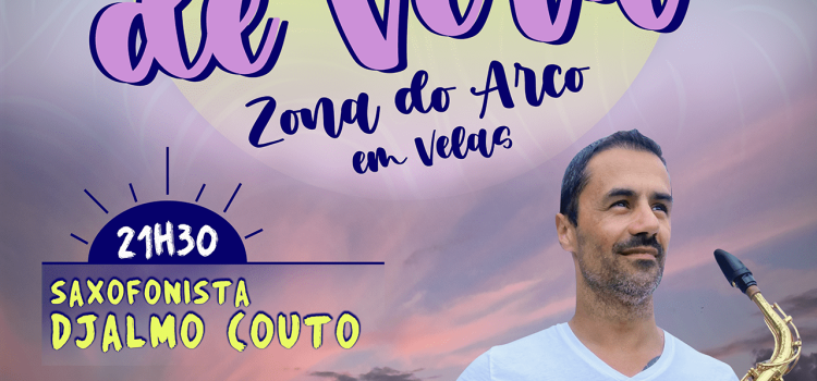 VELAS CONVIDA: NOITES DE VERÃO NA ZONA DO ARCO