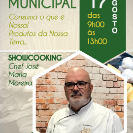 DIA 17 DE AGOSTO É DIA DE MERCADO MUNICIPAL COM SHOWCOOKING COM O CHEF JOSÉ MARIA MOREIRA
