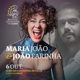 AUDITÓRIO MUNICIPAL RECEBE CONCERTO DE MARIA JOÃO E JOÃO FARINHA