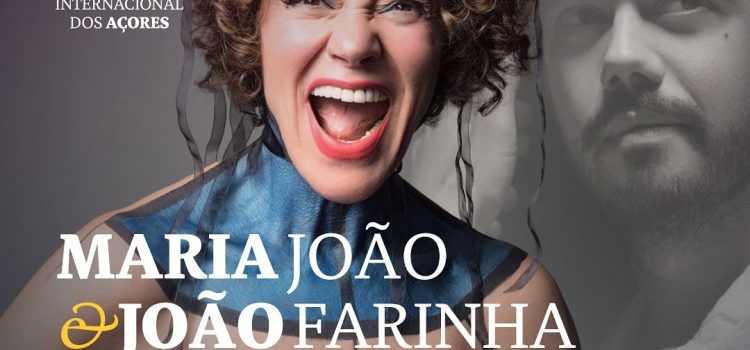 AUDITÓRIO MUNICIPAL RECEBE CONCERTO DE MARIA JOÃO E JOÃO FARINHA