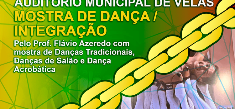 AUDITÓRIO MUNICIPAL “LIGADOS PELA DANÇA II”