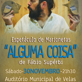 AUDITÓRIO MUNICIPAL RECEBE ESPETÁCULO DE MARIONETAS “ALGUMA COISA” DE FÁBIO SUPÉRBI