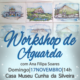 WORKSHOP DE AGUARELAS NA CASA MUSEU CUNHA DA SILVEIRA