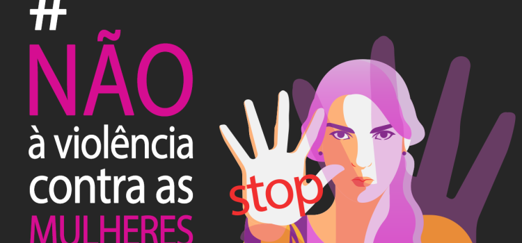 DIA INTERNACIONAL PARA A ELIMINAÇÃO DA VIOLÊNCIA CONTRA AS MULHERES