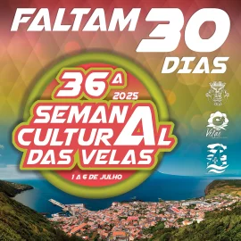 36ª SEMANA CULTURAL DAS VELAS – FALTAM 30 DIAS