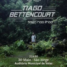 AUDITÓRIO MUNICIPAL RECEBE CONCERTO “TIAGO NAS ILHAS”