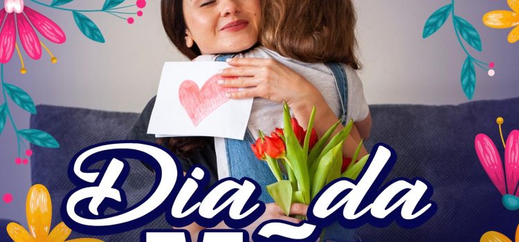 O MUNICÍPIO DE VELAS DESEJA UM FELIZ DIA DA MÃE O MUNICÍPIO DE VELAS DESEJA UM FELIZ DIA DA MÃE