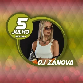 DJ ZANOVA SOBE HOJE AO PALCO DA 36ª SEMANA CULTURAL DAS VELAS