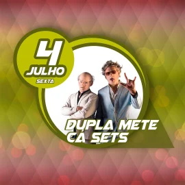 DUPLA METE CÁ SETS REGRESSA HOJE AO PALCO DA SEMANA CULTURAL DAS VELAS