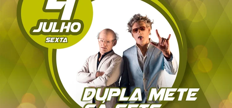 DUPLA METE CÁ SETS REGRESSA HOJE AO PALCO DA SEMANA CULTURAL DAS VELAS