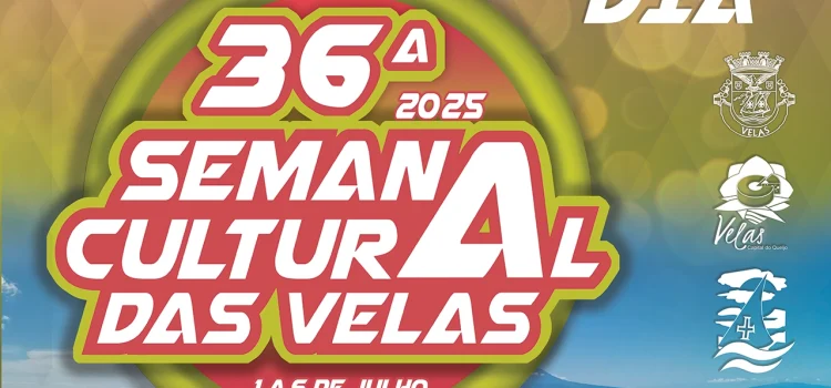 36ª SEMANA CULTURAL DAS VELAS – FALTA 1 DIA