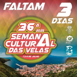 36ª SEMANA CULTURAL DAS VELAS – FALTAM 3 DIAS