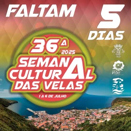 36ª SEMANA CULTURAL DAS VELAS – FALTAM 5 DIAS