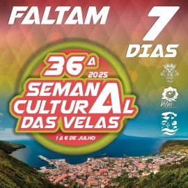 36ª SEMANA CULTURAL DAS VELAS – FALTAM 7 DIAS