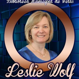 LESLIE WOLF É A AUTORA DO MÊS DE OUTUBRO NA BIBLIOTECA MUNICIPAL