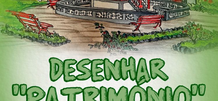 URBAN SKETCHERS – DESENHAR “O PATRIMÓNIO”