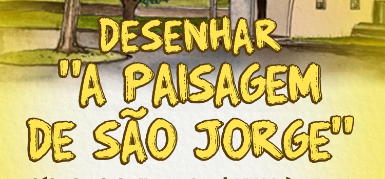 URBAN SKETCHERS – DESENHAR “A PAISAGEM DE SÃO JORGE” URBAN SKETCHERS – DESENHAR “A PAISAGEM DE SÃO JORGE”