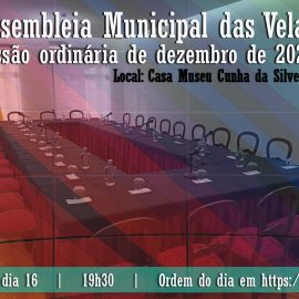 ASSEMBLEIA MUNICIPAL DAS VELAS – dezembro 2025 ASSEMBLEIA MUNICIPAL DAS VELAS – dezembro 2025