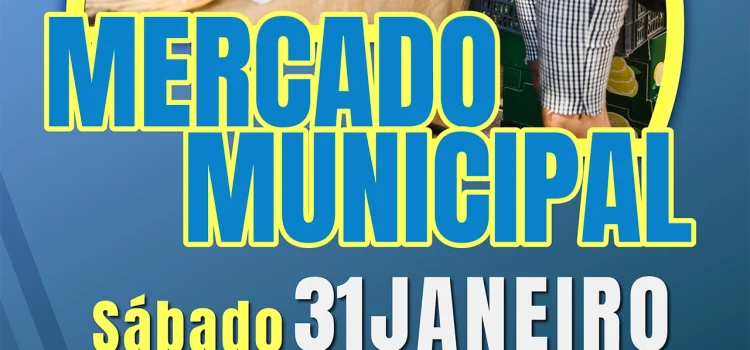 MERCADO MUNICIPAL ABRE PORTAS DIA 31 DE JANEIRO