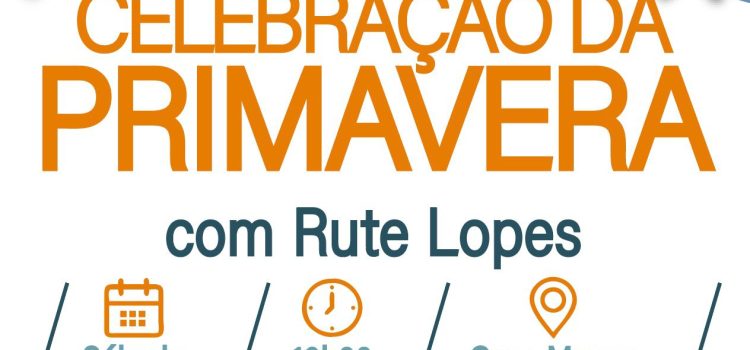 WORKSHOP CELEBRAÇÃO DA PRIMAVERA WORKSHOP CELEBRAÇÃO DA PRIMAVERA