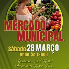 MERCADO MUNICIPAL ABRE PORTAS DIA 28 DE MARÇO MERCADO MUNICIPAL ABRE PORTAS DIA 28 DE MARÇO