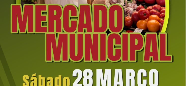 MERCADO MUNICIPAL ABRE PORTAS DIA 28 DE MARÇO