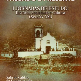 I JORNADAS DE ESTUDO – A ILHA DE SÃO JORGE PASSADO E PRESENTE