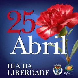 25 DE ABRIL – DIA DA LIBERDADE