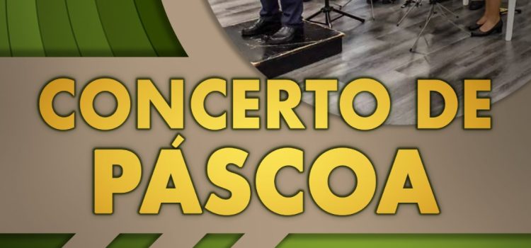 CONCERTO DE PÁSCOA CONCERTO DE PÁSCOA