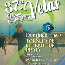 INSCREVA-SE E PARTICIPE NOS TORNEIOS DE VOLEI E FUTEBOL DE PRAIA NA 37ª SEMANA CULTURAL DAS VELAS