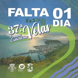 37ª SEMANA CULTURAL DAS VELAS – FALTA 1 DIA