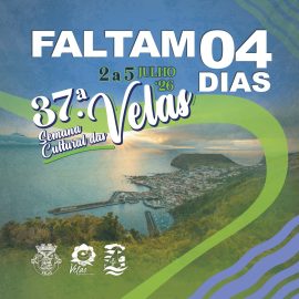 37ª SEMANA CULTURAL DAS VELAS – FALTAM 4 DIAS