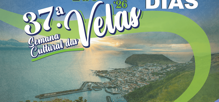 37ª SEMANA CULTURAL DAS VELAS – FALTAM 30 DIAS
