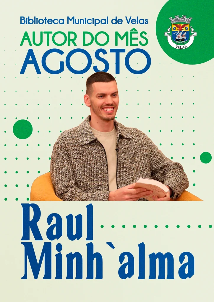 RAÚL MINH’ALMA É O AUTOR DO MÊS DE AGOSTO NA BIBLIOTECA MUNICIPAL DE VELAS